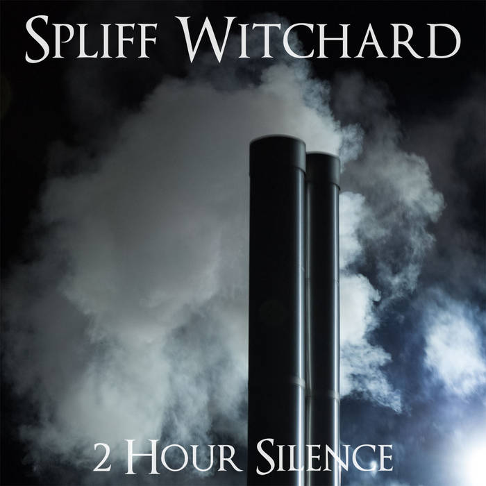 SPLIFF WITCHARD - 2 Hour Silence cover 