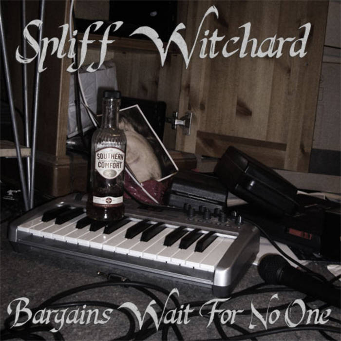 SPLIFF WITCHARD - Bargains Wait For No One cover 