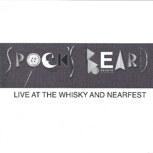 SPOCK'S BEARD - Live at the Whisky and Nearfest cover 