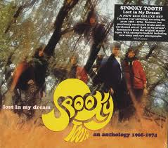 SPOOKY TOOTH - Lost In My Dreams: An Anthology 1968-1974 cover 