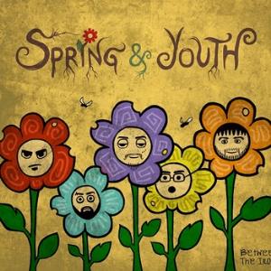 SPRING & YOUTH - Between The Irony cover 