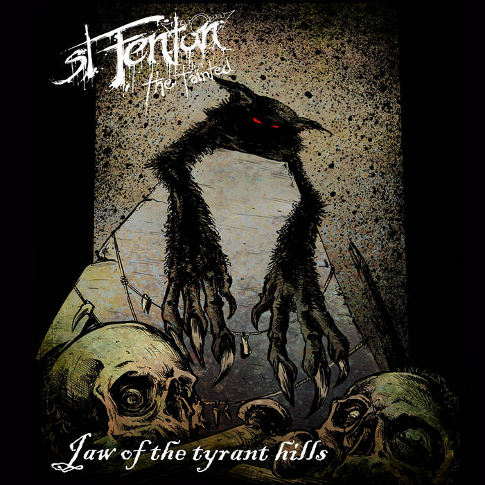 ST. FENTON THE TAINTED (UK) - Jaw Of The Tyrant Hills cover 