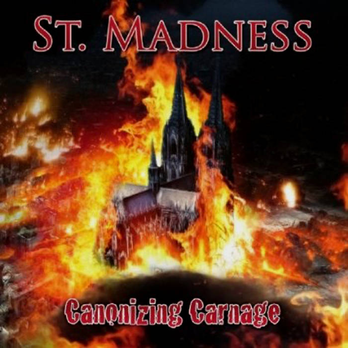 ST. MADNESS - Canonizing Carnage cover 