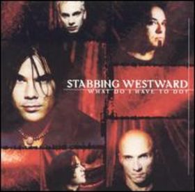 STABBING WESTWARD - What Do I Have to Do? cover 