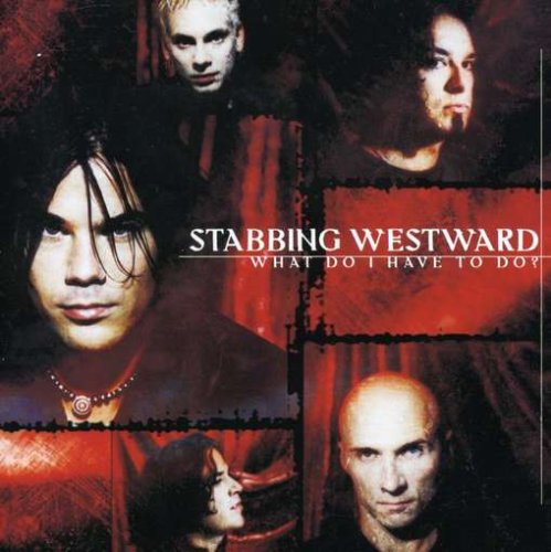 STABBING WESTWARD - What Do I Have to Do? cover 