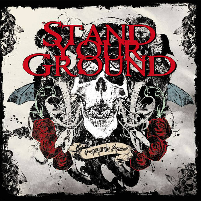 STAND YOUR GROUND - Propaganda Against cover 