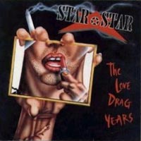 STAR STAR - The Love Drag Years cover 