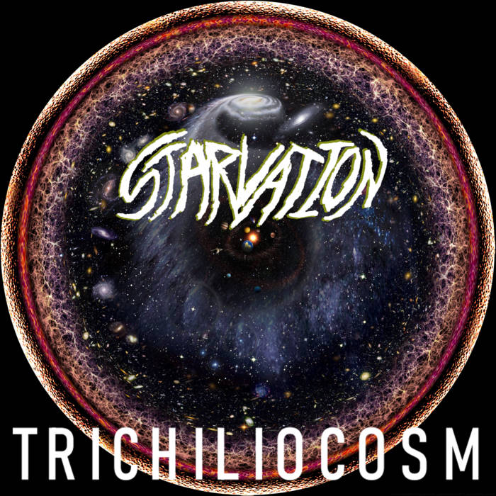 STARVATION - Trichiliocosm cover 