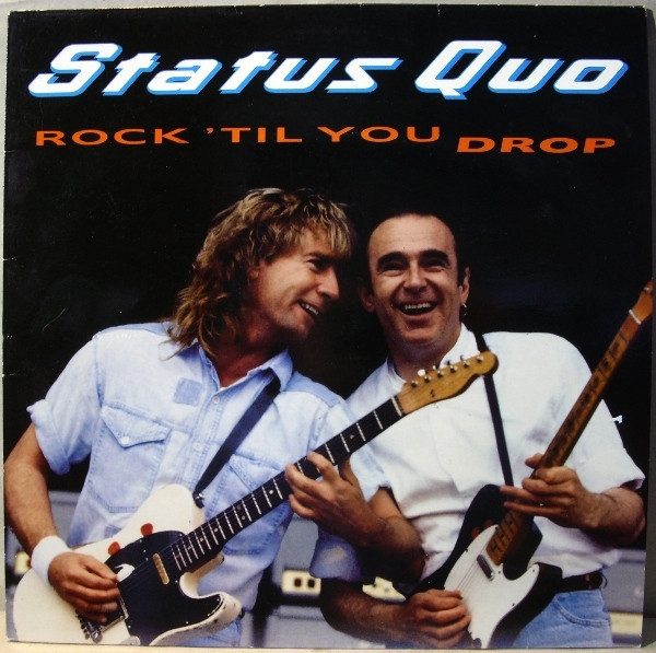 STATUS QUO - Rock 'Til You Drop cover 