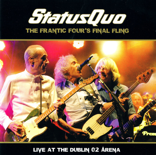 STATUS QUO - The Frantic Four's Final Fling - Live At The Dublin O2 Arena cover 