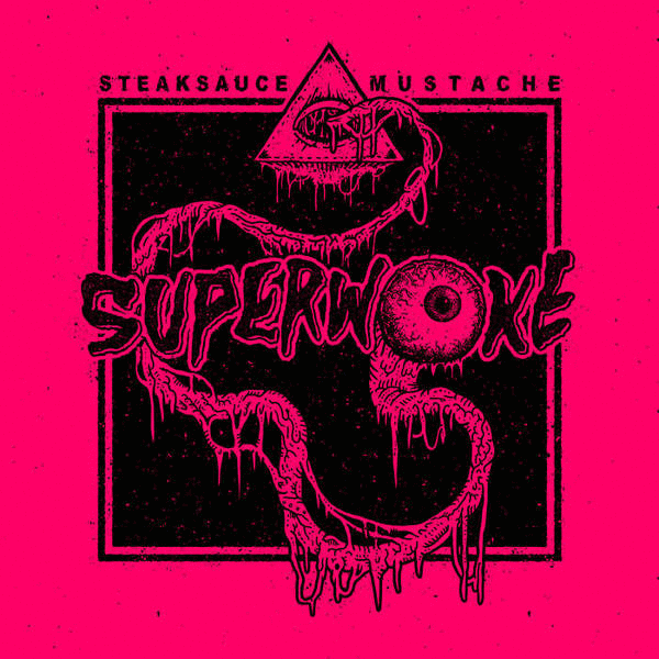 STEAKSAUCE MUSTACHE - Superwoke cover 