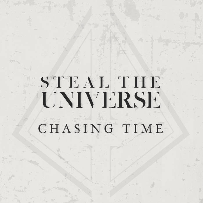 STEAL THE UNIVERSE - Chasing Time cover 