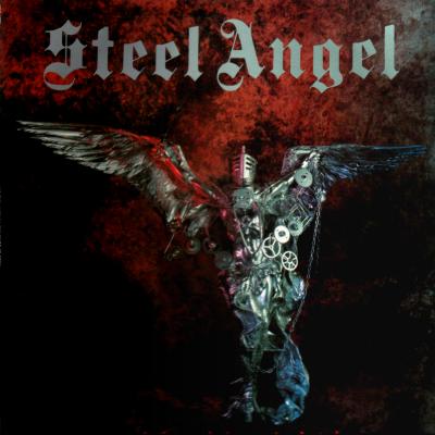 STEEL ANGEL - And The Angels Were Made Of Steel cover 