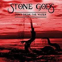 STONE GODS - Don't Drink The Water cover 