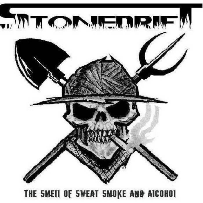 STONEDRIFT - The Smell Of Sweat, Smoke And Alcohol cover 