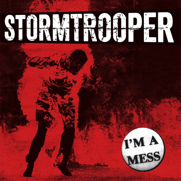 STORMTROOPER - I'm A Mess cover 