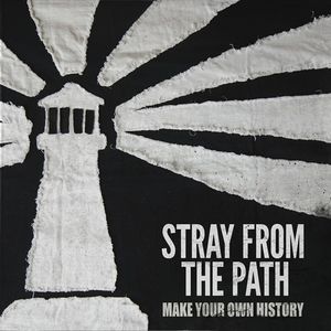 STRAY FROM THE PATH - Make Your Own History cover 