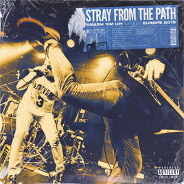 STRAY FROM THE PATH - Smash 'Em Up: Live In Europe 2019 cover 