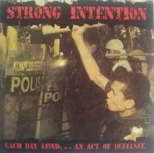 STRONG INTENTION - Each Day Lived... An Act Of Defiance cover 