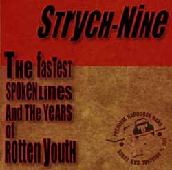 STRYCH-NINE - The Fastest Spoken Lines And Years Of Rotten Youth cover 