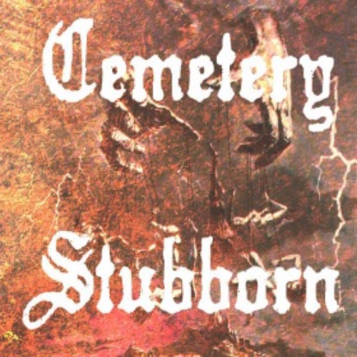 STUBBORN - Cemetery / Stubborn cover 