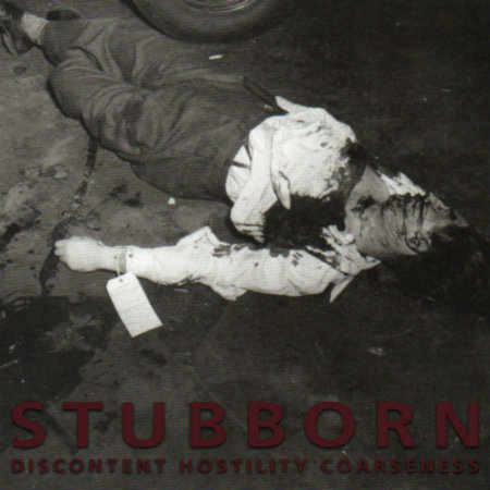 STUBBORN - Discontent Hostility Coarseness cover 