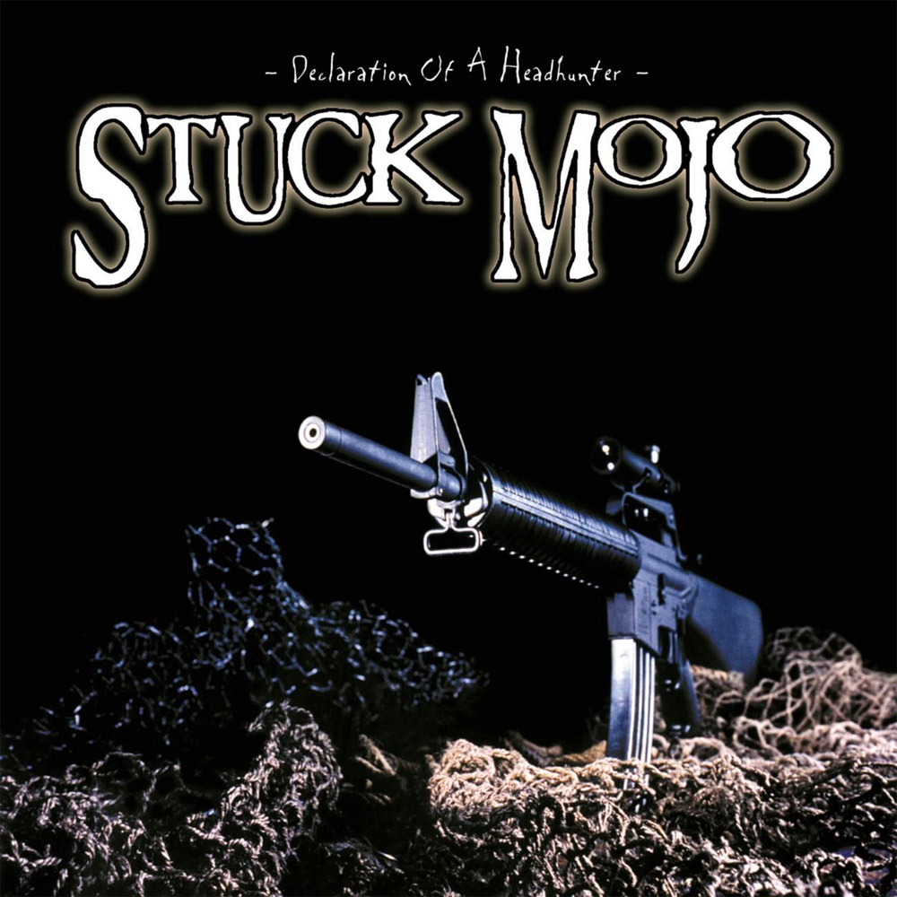 STUCK MOJO - Declaration of a Headhunter cover 