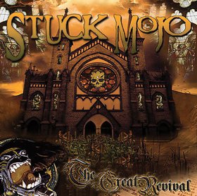 STUCK MOJO - The Great Revival cover 