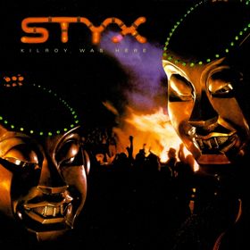 STYX - Kilroy Was Here cover 