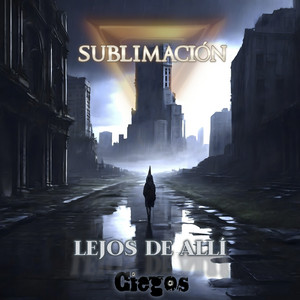 SUBLIMACIÓN - Lejos De Allí cover 
