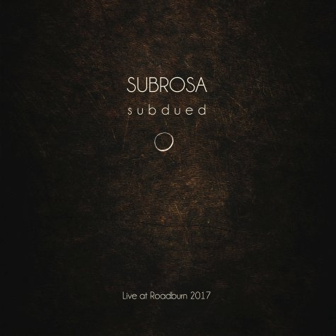 SUBROSA (UT) - Subdued Live At Roadburn 2017 cover 