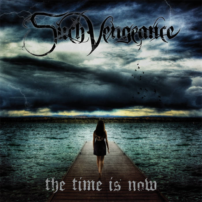 SUCH VENGEANCE - The Time Is Now cover 