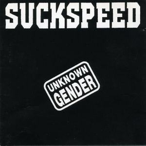 SUCKSPEED - Unknown Gender cover 