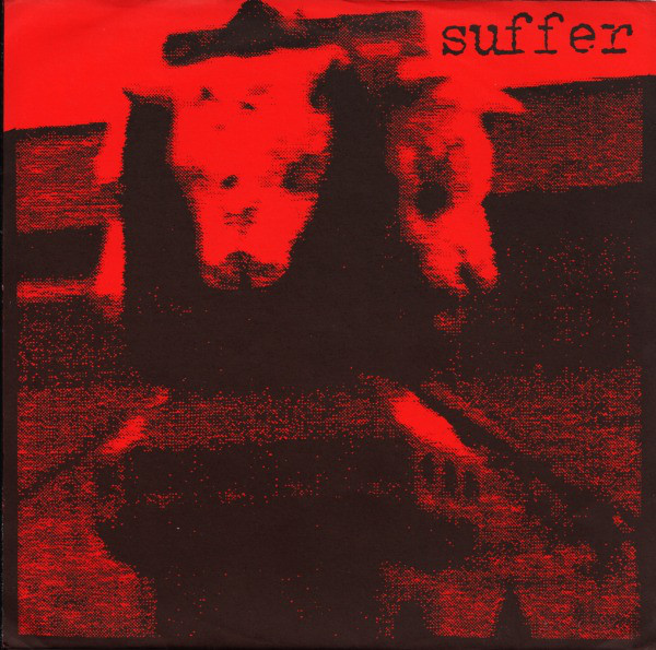 SUFFER (UK-1) - Prime-Hate / Suffer cover 