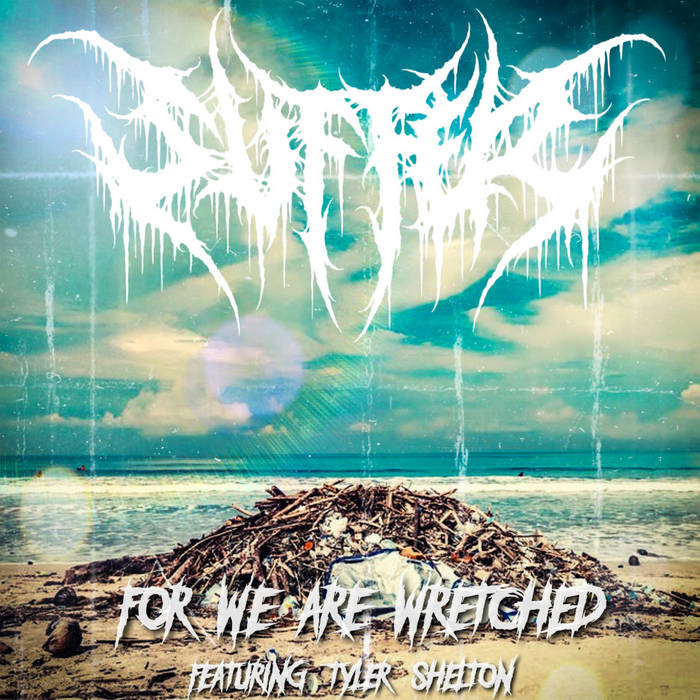 SUFFER (UK-2) - For We Are Wretched cover 
