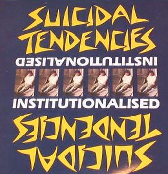 SUICIDAL TENDENCIES - Institutionalised cover 