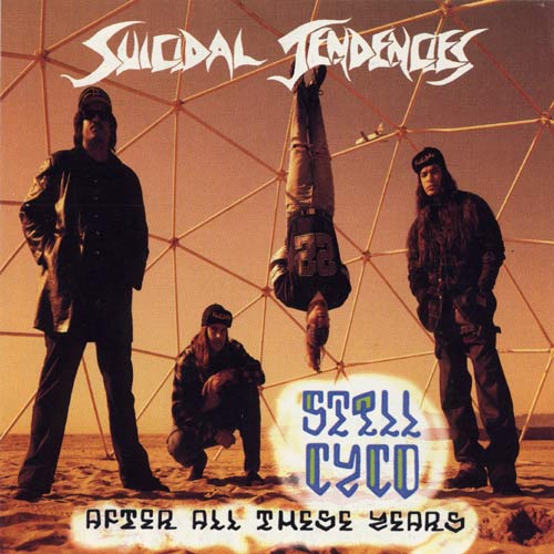 SUICIDAL TENDENCIES - Still Cyco After All These Years cover 