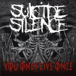 SUICIDE SILENCE - You Only Live Once cover 