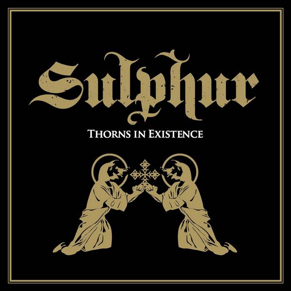 SULPHUR - Thorns in Existence cover 