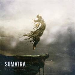 SUMATRA - Set Me Free cover 