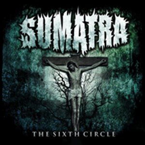 SUMATRA - The Sixth Circle cover 