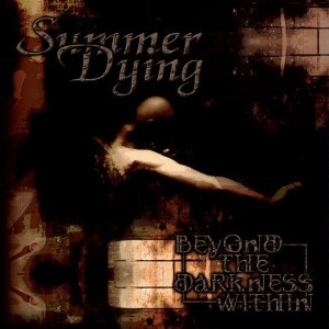 SUMMER DYING - Beyond the Darkness Within cover 