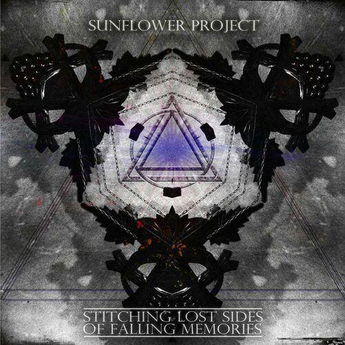 SUNFLOWER PROJECT - Stitching Lost Sides Of Falling Memories cover 