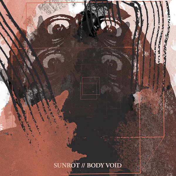 SUNROT - Sunrot // Body Void cover 