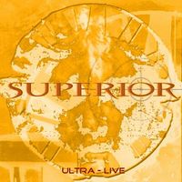 SUPERIOR - Ultra - Live cover 