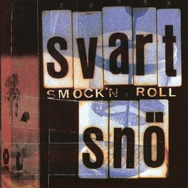 SVART SNÖ - Smock'n Roll cover 