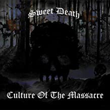 SWEET DEATH - Culture Of The Massacre cover 