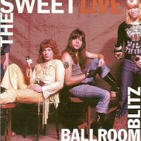 SWEET - Live Ballroom Blitz cover 