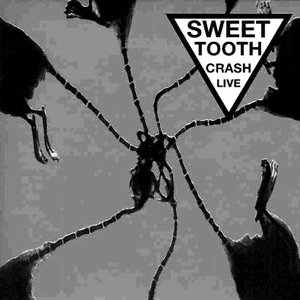 SWEET TOOTH - Crash Live cover 