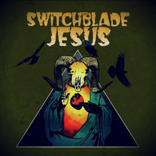 SWITCHBLADE JESUS - Switchblade Jesus cover 
